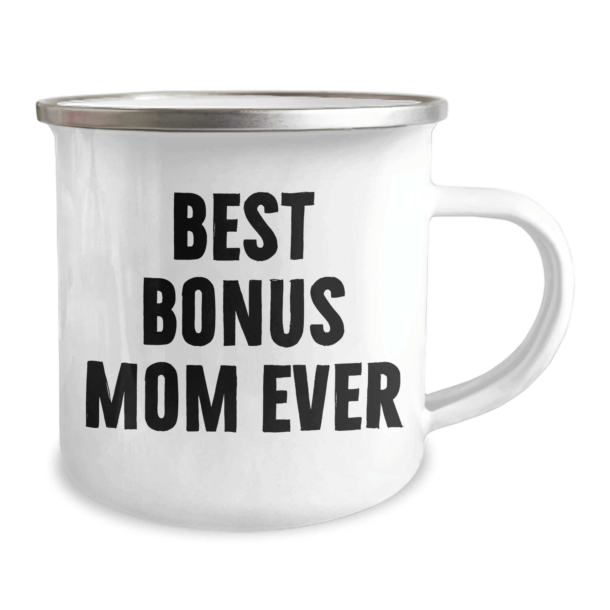 Gifts from Family to Bonus Mom Ever - Funny Camping Mug for Father's Day, Best Bonus Mom Gifts, 12 oz Stainless Steel with Enamel Finish, Permanent Printing - Victory Thru Vision 