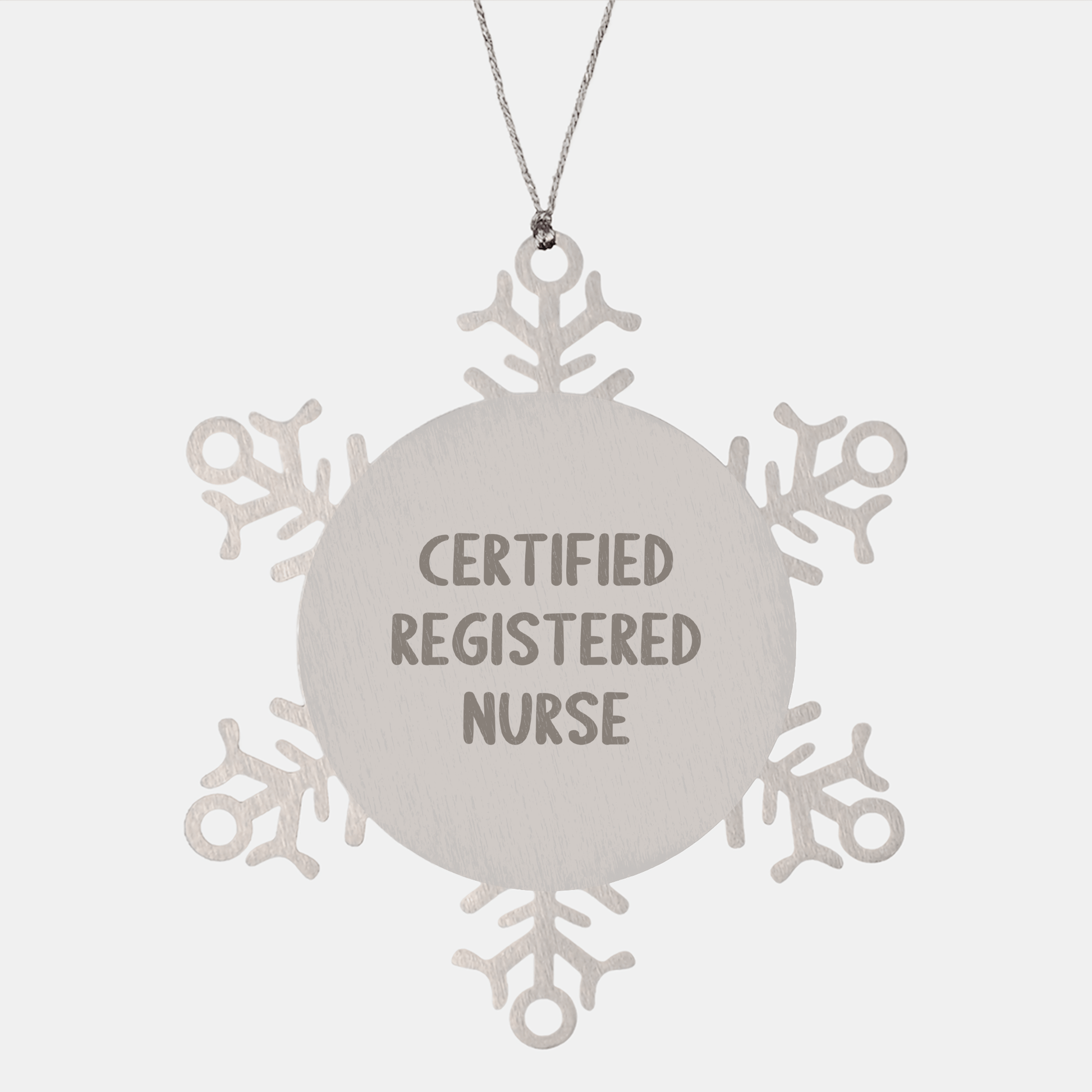 Gifts from Family to Certified Registered Nurse, Snowflake Ornament for Christmas, 'Certified Registered Nurse' Quote - Victory Thru Vision 