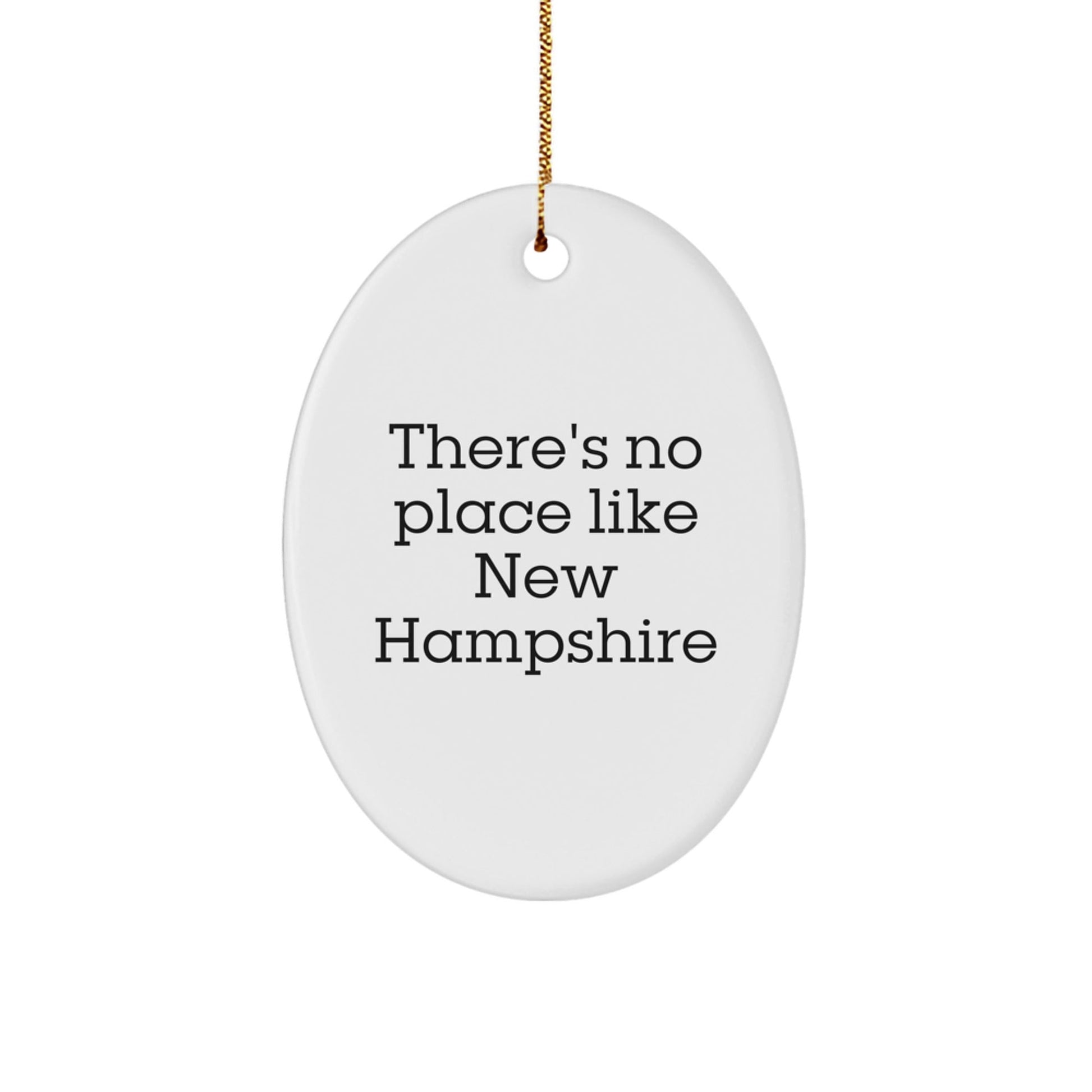 Gifts from Friends and Family: 'There's No Place Like New Hampshire' Oval Ornament for Christmas, Unique New Hampshire Gifts - Victory Thru Vision