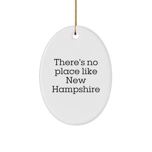 Gifts from Friends and Family: 'There's No Place Like New Hampshire' Oval Ornament for Christmas, Unique New Hampshire Gifts - Victory Thru Vision