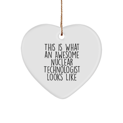 Gifts from Friends and Family, This Is What An Awesome Nuclear Technologist Looks Like, Heart Ornament for Christmas - Victory Thru Vision 