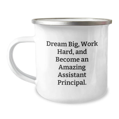 Gifts from Friends for Amazing Assistant Principals - 'Dream Big, Work Hard' Inspirational Camping Mug, 12 oz Stainless Steel with Enamel Finish - Victory Thru Vision