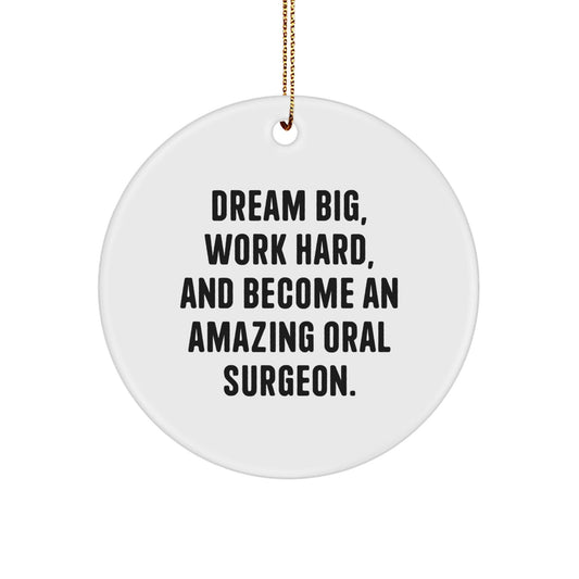 Gifts from Friends for Amazing Oral Surgeons - Inspirational Quote Circle Ornament for Christmas - Victory Thru Vision