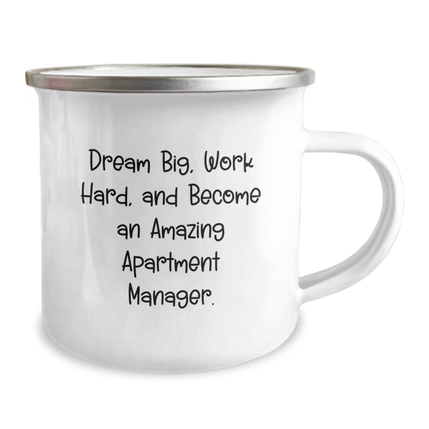 Gifts from Friends for Apartment Manager Dreams, Camping Mug for Graduation Celebration, 'Dream Big, Work Hard, And Become An Amazing Apartment Manager.' - Victory Thru Vision