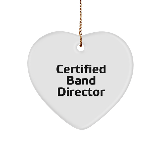Gifts from Friends for Band Director - Funny Certified Band Director Quote Heart Ornament, Perfect Christmas Unique Gift for Men, Women, or Coworkers - Victory Thru Vision 
