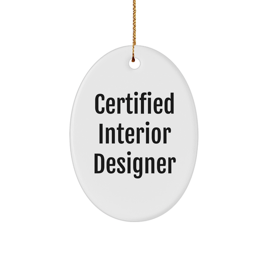 Gifts from Friends for Interior Designers - Funny Oval Ornament for Christmas - Victory Thru Vision 