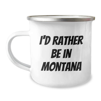 Gifts from Friends for Montana Lovers - 'I'd Rather Be In Montana' Camping Mug, Unique Birthday Unique Gifts for Men, Women, or Friends - Victory Thru Vision