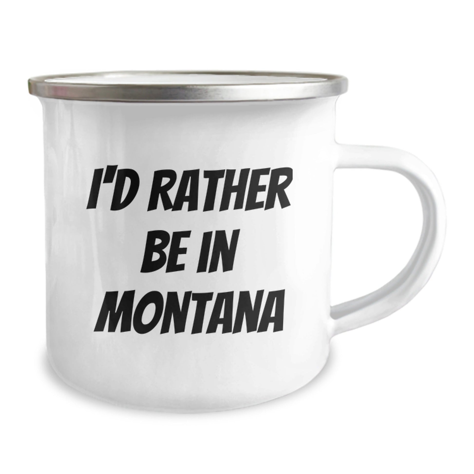 Gifts from Friends for Montana Lovers - 'I'd Rather Be In Montana' Camping Mug, Unique Birthday Unique Gifts for Men, Women, or Friends - Victory Thru Vision