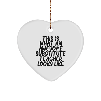 Gifts from Friends for Substitute Teachers, Heart Ornament, Funny Quote, Christmas Unique Gifts - Victory Thru Vision 