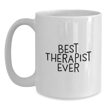 Gifts from Friends for Therapist, Funny White Coffee Mug with Best Therapist Ever Quote, Graduation Unique Gifts - Victory Thru Vision