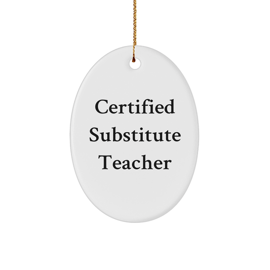 Gifts from Friends, Funny Inspirational Quote Oval Ornament for Substitute Teacher Gifts, Christmas Unique Gifts - Victory Thru Vision