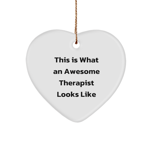 Gifts from Friends - Therapist Heart Ornament, 'This Is What An Awesome Therapist Looks Like', White, Heart Shaped, Christmas Unique Gifts for Men, Women, Coworkers, Family - Victory Thru Vision 