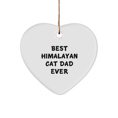 Gifts from Himalayan Cat Dads, Best Himalayan Cat Dad Ever Heart Ornament, Perfect Christmas Unique Gift for Himalayan Cat Lovers - Victory Thru Vision 
