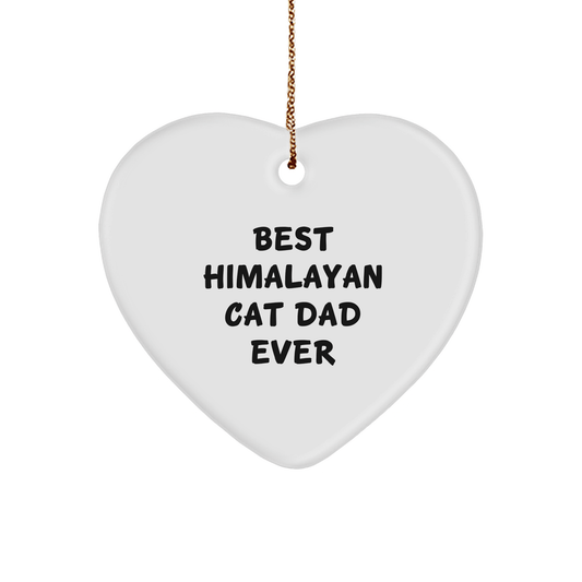 Gifts from Himalayan Cat Dads, Best Himalayan Cat Dad Ever Heart Ornament, Perfect Christmas Unique Gift for Himalayan Cat Lovers - Victory Thru Vision 