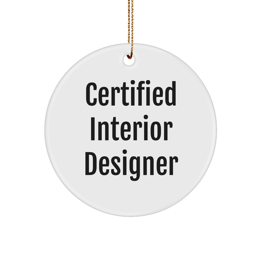 Gifts from Interior Designers - Funny Quote Circle Ornament for Christmas Unique Gifts for Interior Designer Friends and Family - Victory Thru Vision 
