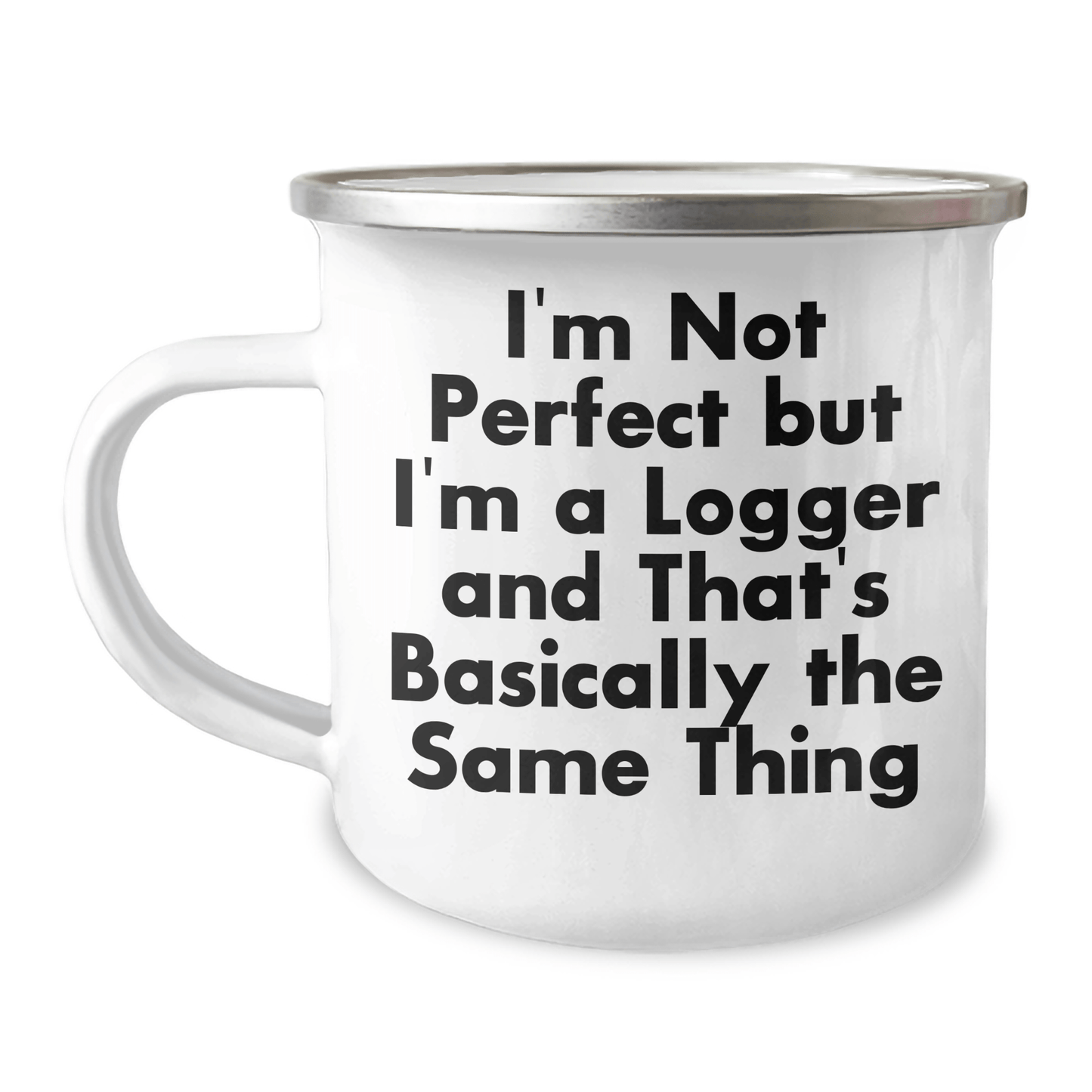 Gifts from Men, Funny Logger Gags, Logger Gifts for Mom on Mother's Day, 12 oz Stainless Steel Camping Mug - Victory Thru Vision 