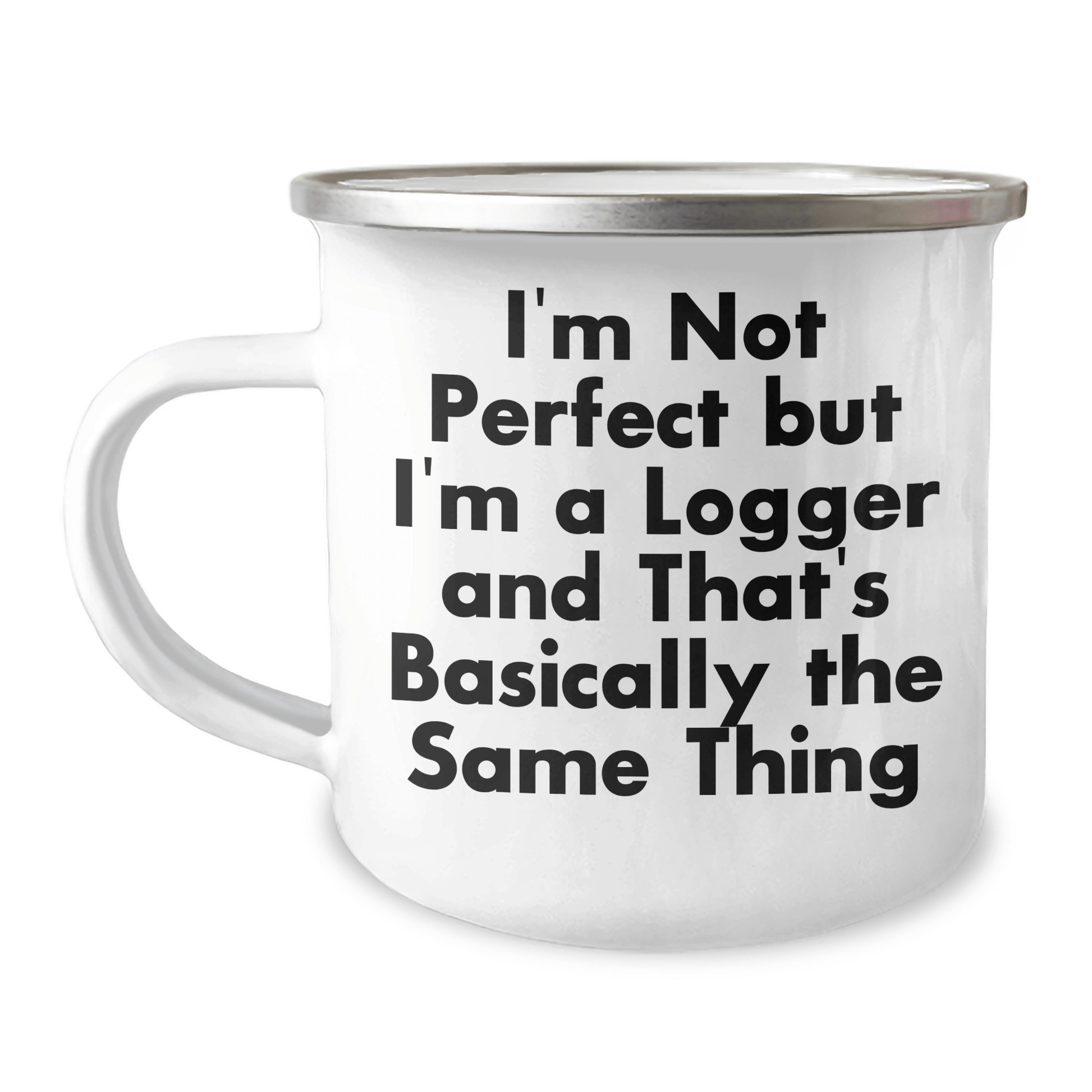 Gifts from Men, Funny Logger Gags, Logger Gifts for Mom on Mother's Day, 12 oz Stainless Steel Camping Mug - Victory Thru Vision 