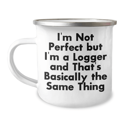 Gifts from Men, Funny Logger Gags, Logger Gifts for Mom on Mother's Day, 12 oz Stainless Steel Camping Mug - Victory Thru Vision 
