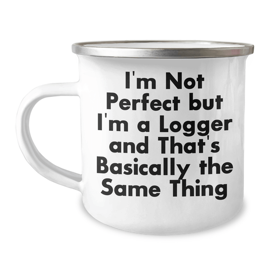 Gifts from Men, Funny Logger Gags, Logger Gifts for Mom on Mother's Day, 12 oz Stainless Steel Camping Mug - Victory Thru Vision 