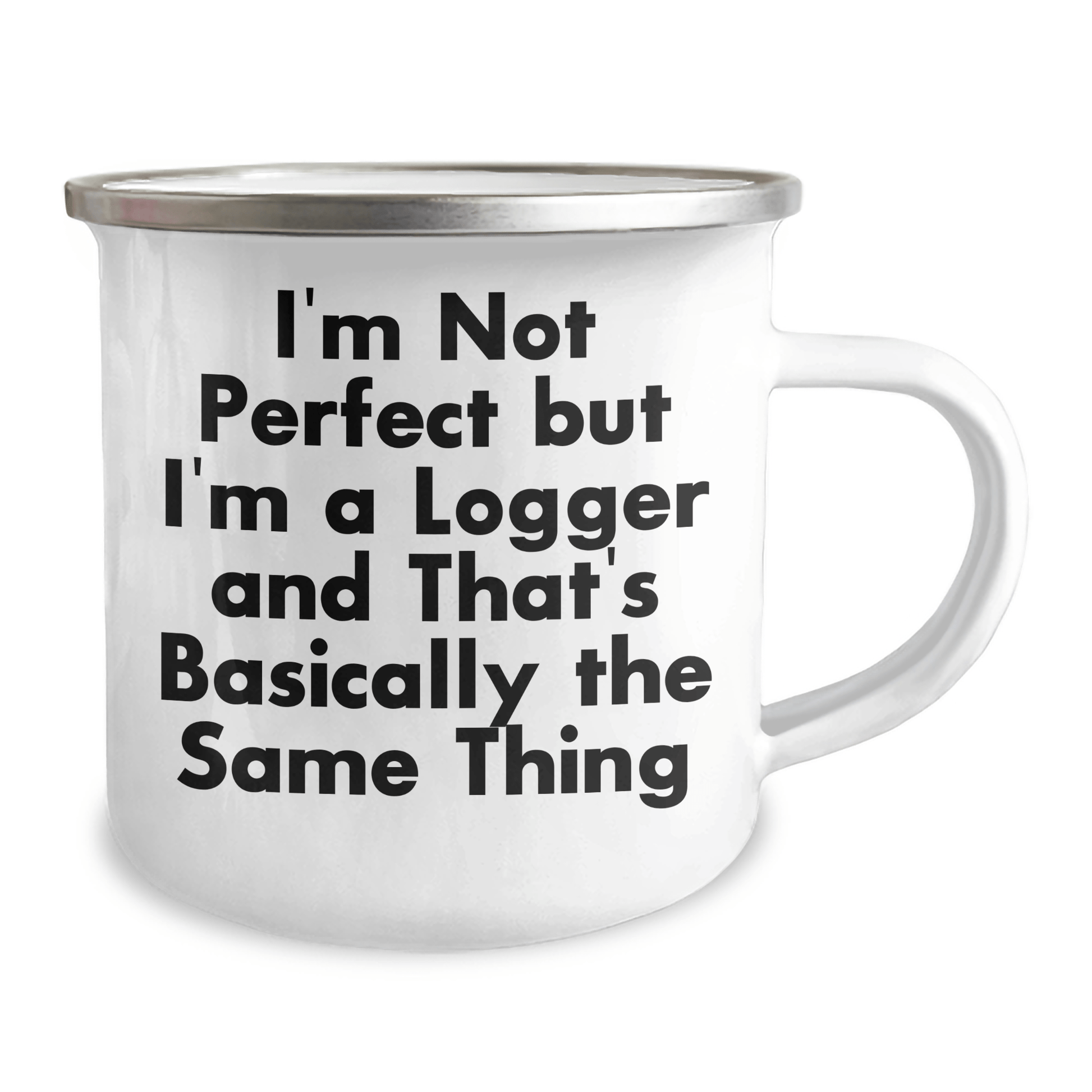 Gifts from Men, Funny Logger Gags, Logger Gifts for Mom on Mother's Day, 12 oz Stainless Steel Camping Mug - Victory Thru Vision 