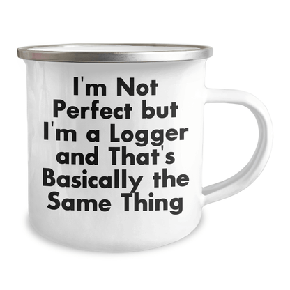 Gifts from Men, Funny Logger Gags, Logger Gifts for Mom on Mother's Day, 12 oz Stainless Steel Camping Mug - Victory Thru Vision 