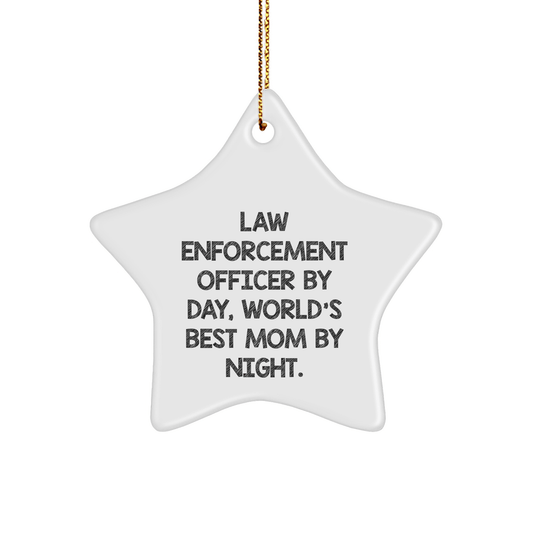 Gifts from Men, Law Enforcement Officer Gifts, Star Ornament, By Day, World's Best Mom By Night, Christmas Unique Gifts for Law Enforcement Officers - Victory Thru Vision 