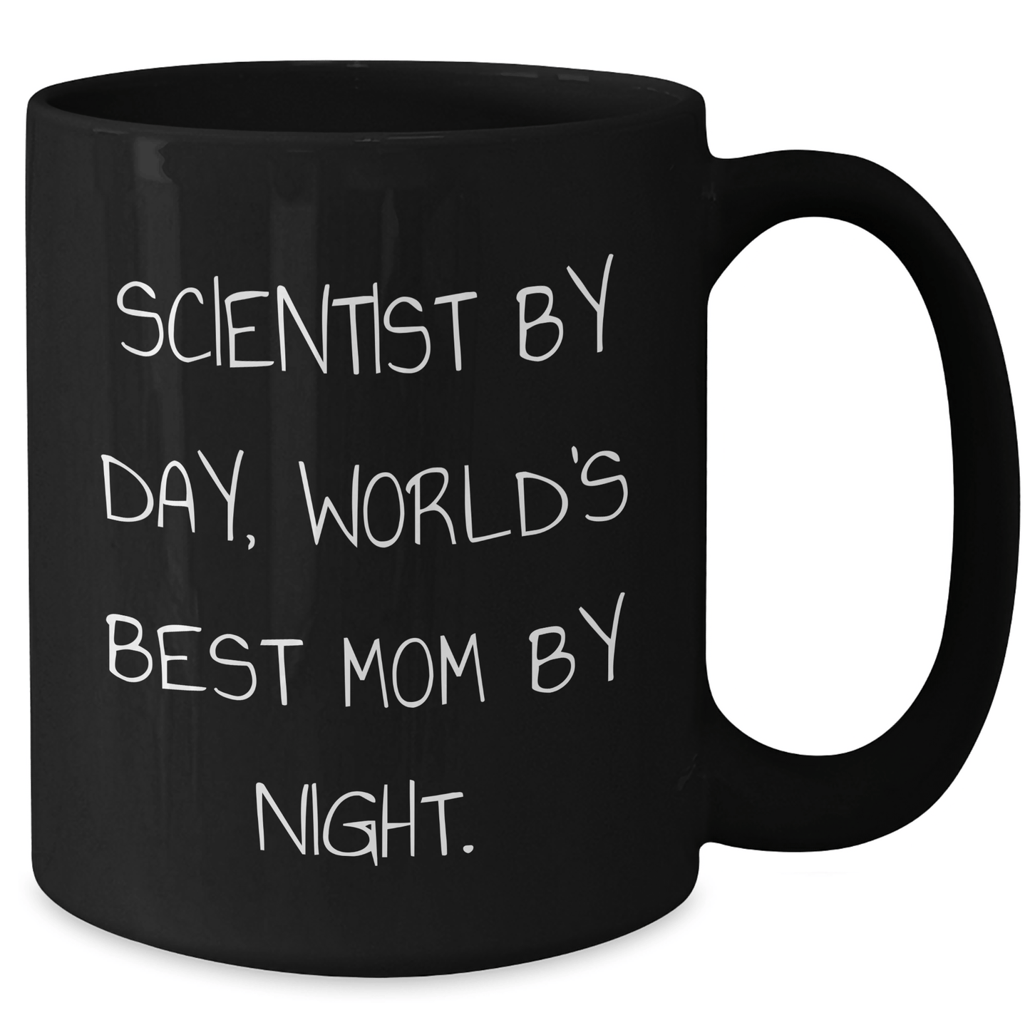 Gifts from Mom, Scientist By Day, World's Best Mom By Night. to Dad, Scientist Dad, on Father's Day - Funny Quote on Black Coffee Mug, 11oz or 15oz - Victory Thru Vision 