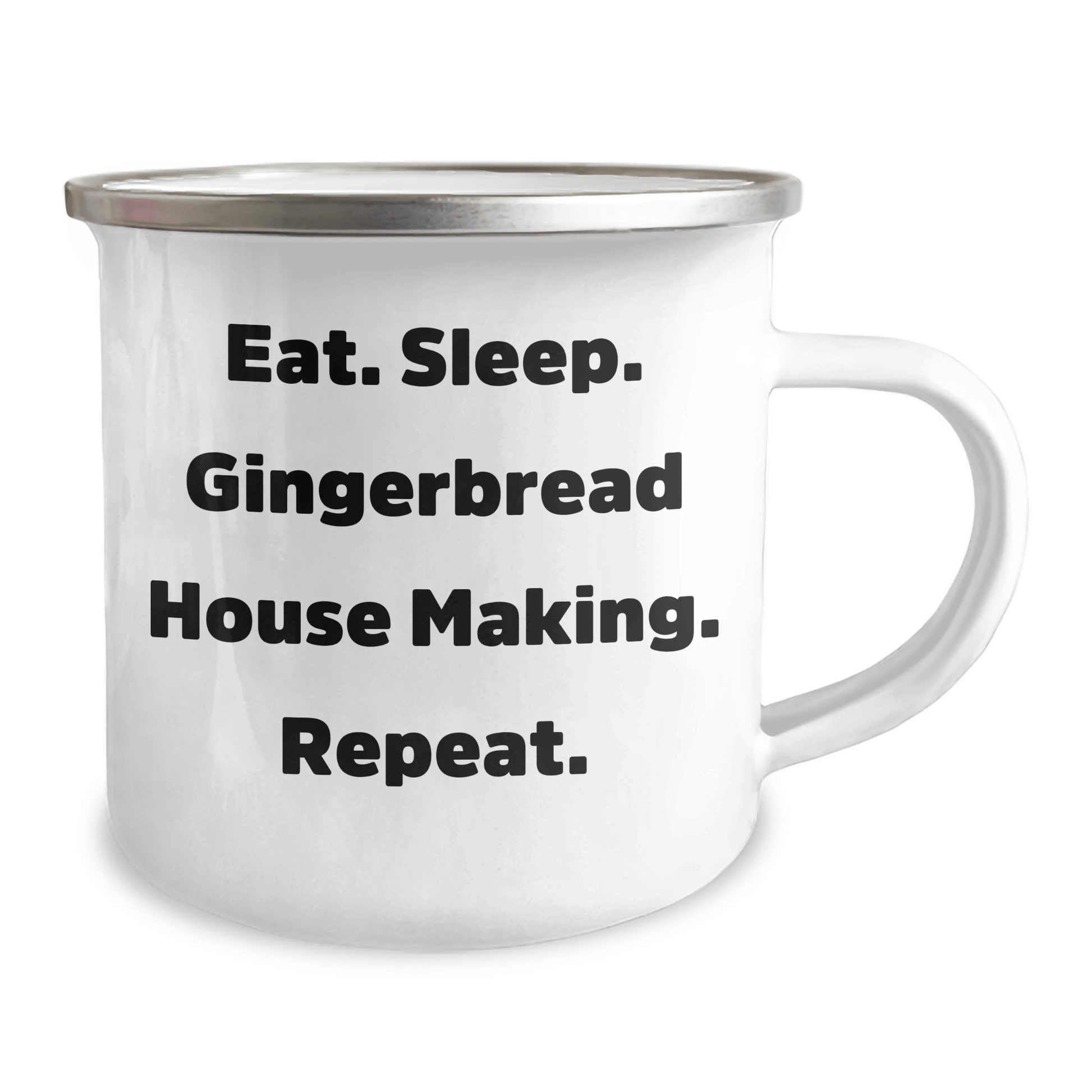 Gingerbread House Making Enthusiasts Gifts from Family to Friends, Eat. Sleep. Gingerbread House Making. Repeat. Camping Mug for Graduation - Victory Thru Vision 
