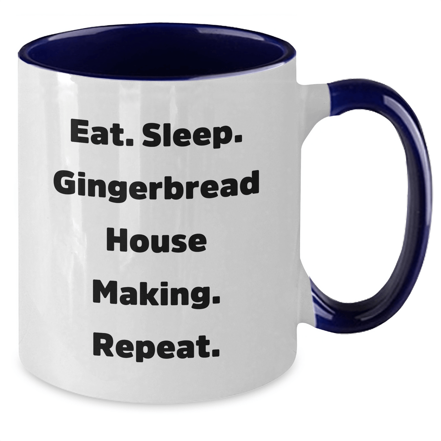 Gingerbread House Making Enthusiasts Gifts, Funny Two Tone Coffee Mugs for Friends, Coworkers, Family - Eat. Sleep. Gingerbread House Making. Repeat. - Graduation Unique Gifts from Women - Victory Thru Vision 