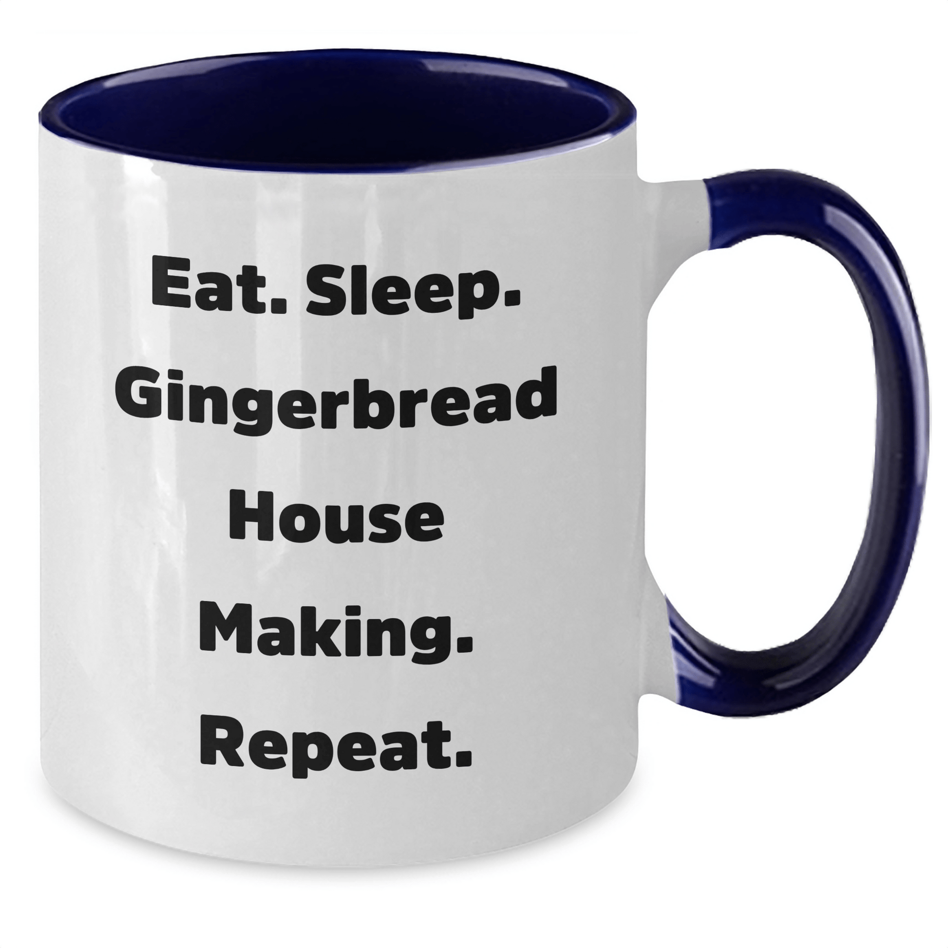 Gingerbread House Making Enthusiasts Gifts, Funny Two Tone Coffee Mugs for Friends, Coworkers, Family - Eat. Sleep. Gingerbread House Making. Repeat. - Graduation Unique Gifts from Women - Victory Thru Vision 