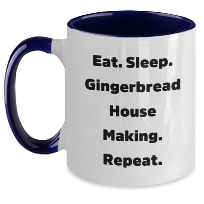 Gingerbread House Making Enthusiasts Gifts, Funny Two Tone Coffee Mugs for Friends, Coworkers, Family - Eat. Sleep. Gingerbread House Making. Repeat. - Graduation Unique Gifts from Women - Victory Thru Vision 