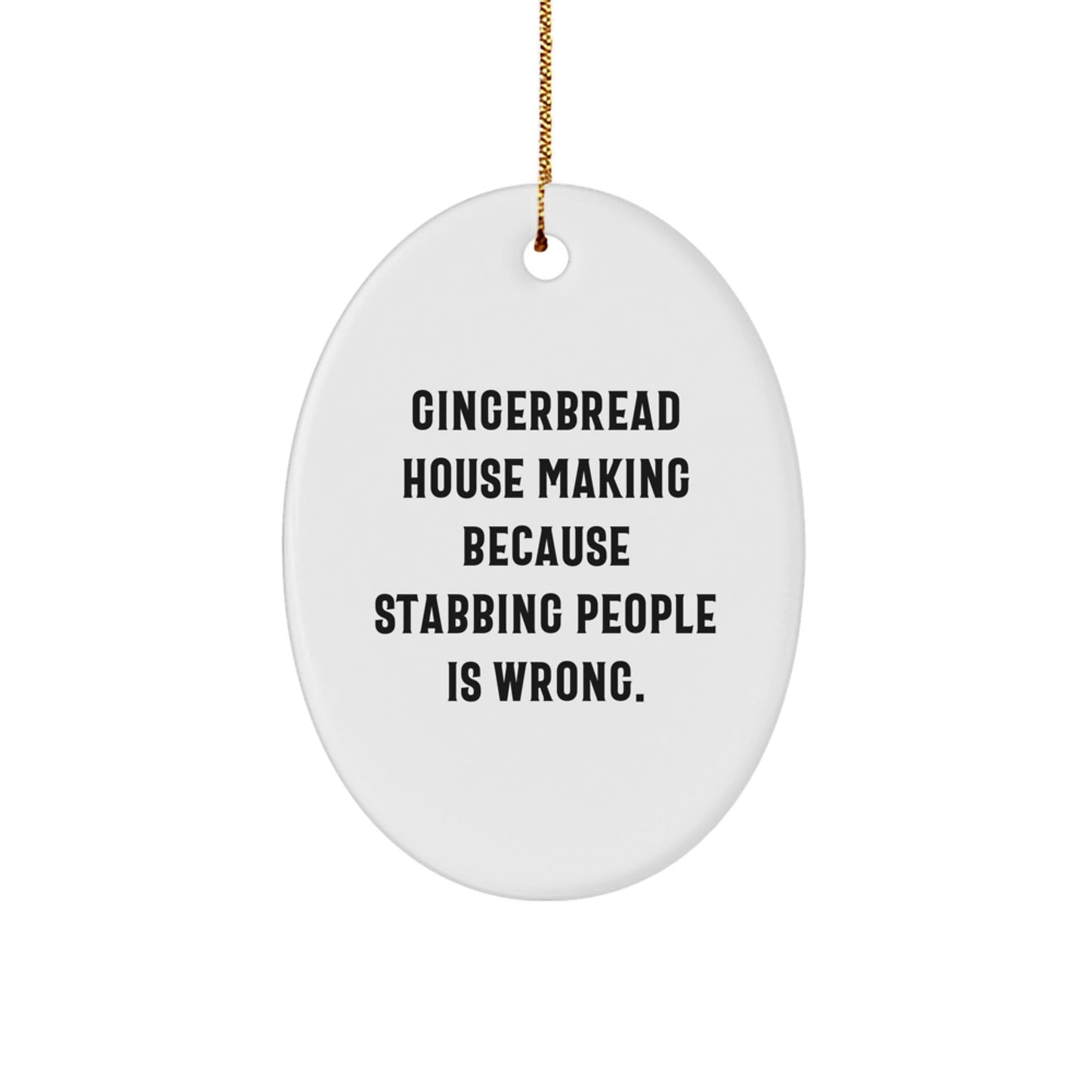 Gingerbread House Making Fun, Oval Ornament Gifts from Men, Gifts for Gingerbread House Making Enthusiasts, Christmas Unique Gifts - Victory Thru Vision