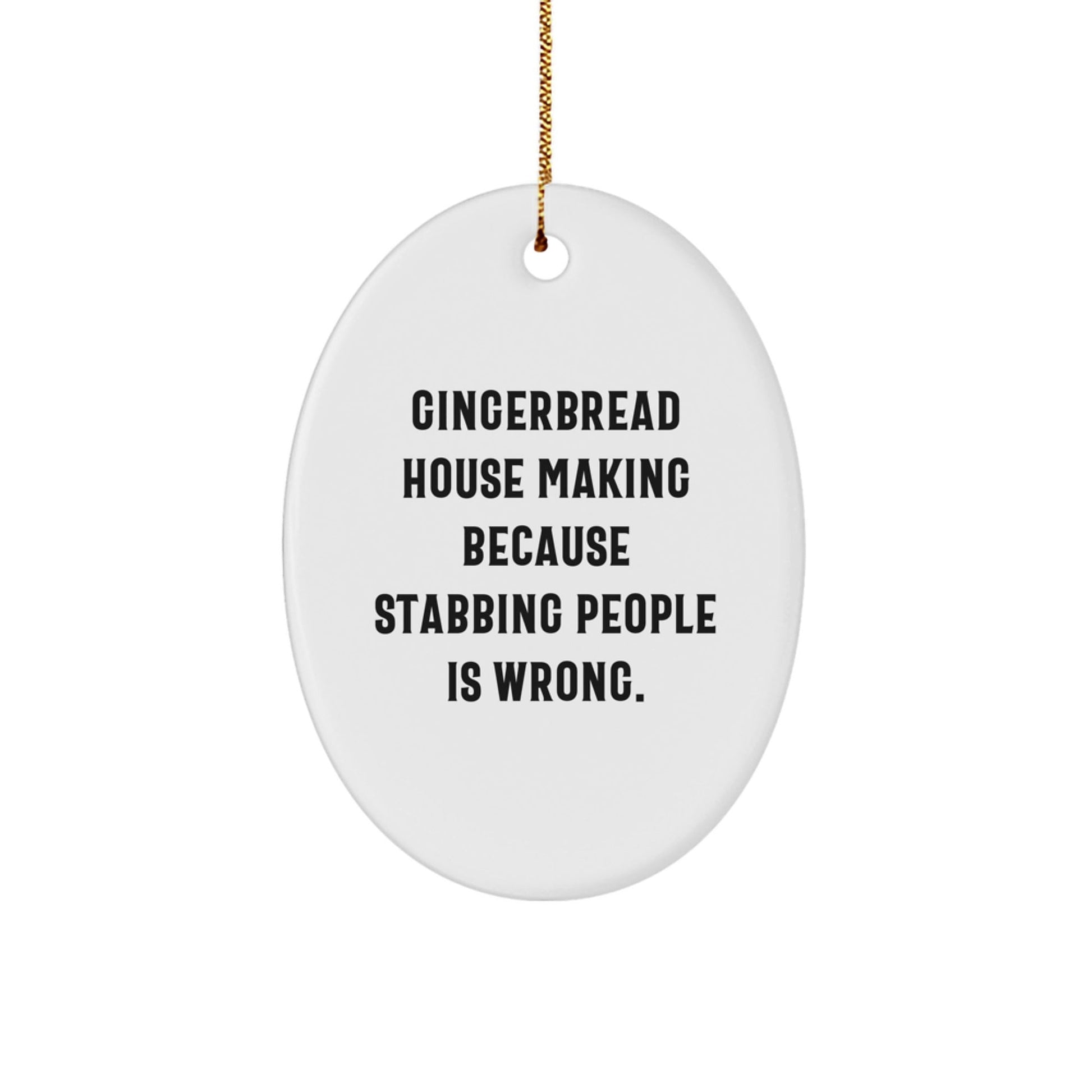 Gingerbread House Making Fun, Oval Ornament Gifts from Men, Gifts for Gingerbread House Making Enthusiasts, Christmas Unique Gifts - Victory Thru Vision