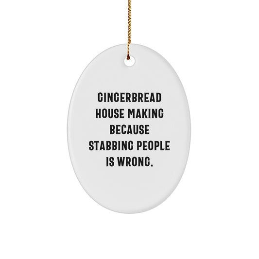 Gingerbread House Making Fun, Oval Ornament Gifts from Men, Gifts for Gingerbread House Making Enthusiasts, Christmas Unique Gifts - Victory Thru Vision