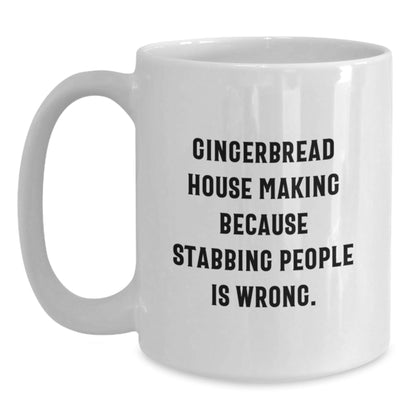Gingerbread House Making Fun White Coffee Mug Gifts from Friends for Gingerbread House Making Enthusiasts, Humorous Quote, Graduation Unique Gifts - Victory Thru Vision