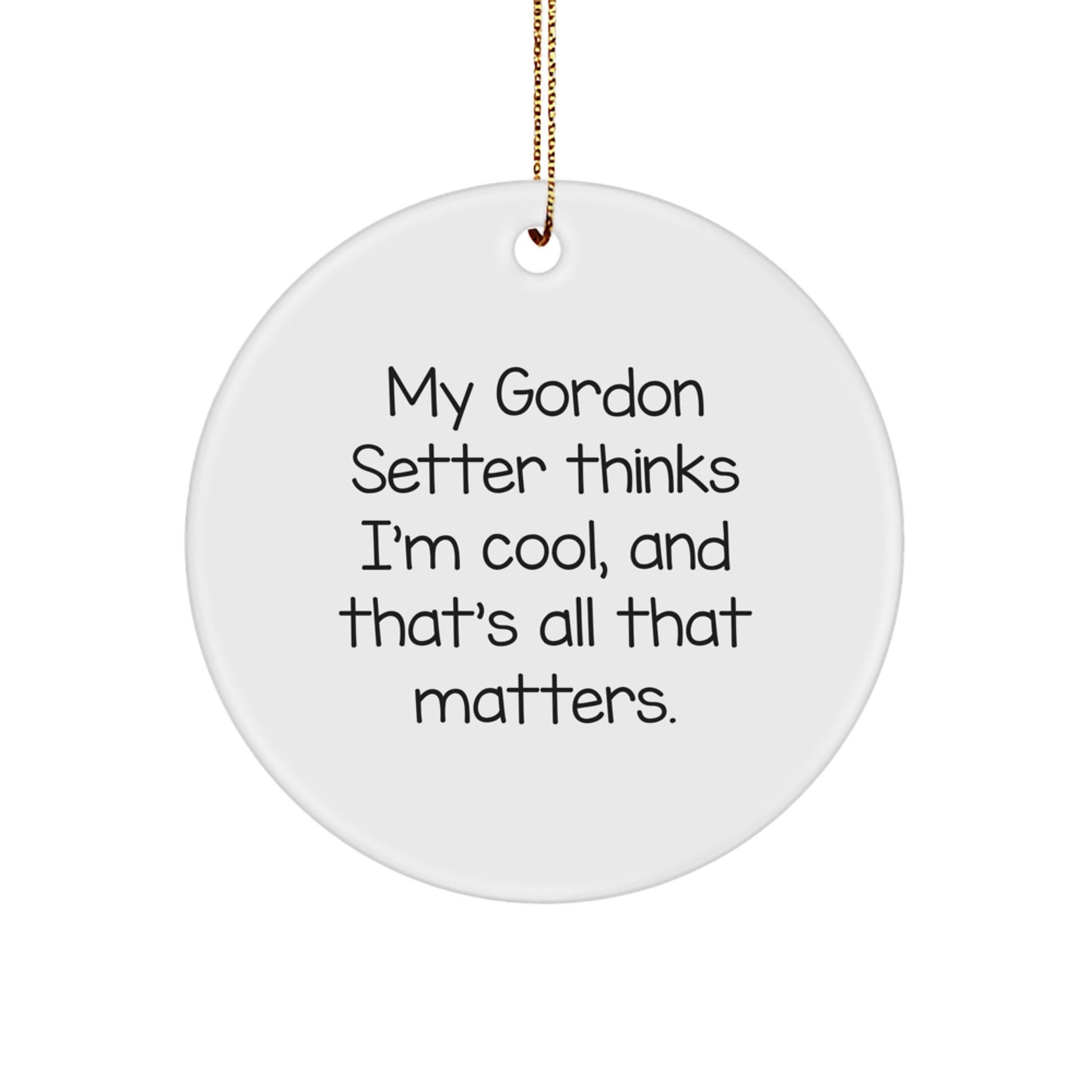 Gordon Setter Dog Lover's Funny Circle Ornament, Gifts from Family to Friends, Perfect for Christmas Unique Gifts - Victory Thru Vision