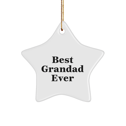 Grandad Gifts from Best Grandad Ever Star Ornament, Funny Quote, Christmas Unique Gifts for Men - Victory Thru Vision 