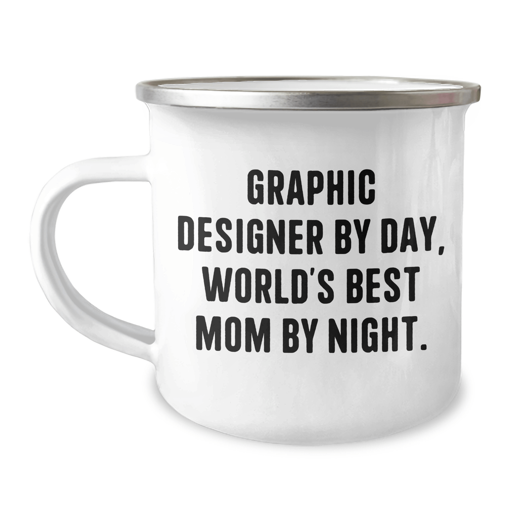 Graphic Designer Gifts, Camping Mug, 'Graphic Designer By Day, World's Best Mom By Night.' Funny Quote, Father's Day Unique Gifts from Mom to Graphic Designer - Victory Thru Vision 