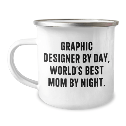 Graphic Designer Gifts, Camping Mug, 'Graphic Designer By Day, World's Best Mom By Night.' Funny Quote, Father's Day Unique Gifts from Mom to Graphic Designer - Victory Thru Vision 