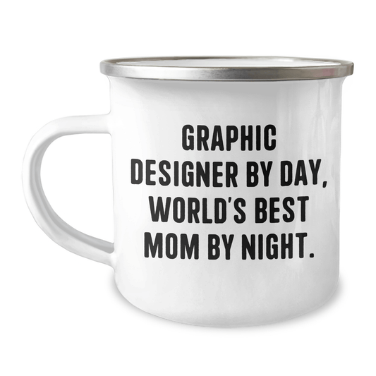 Graphic Designer Gifts, Camping Mug, 'Graphic Designer By Day, World's Best Mom By Night.' Funny Quote, Father's Day Unique Gifts from Mom to Graphic Designer - Victory Thru Vision 