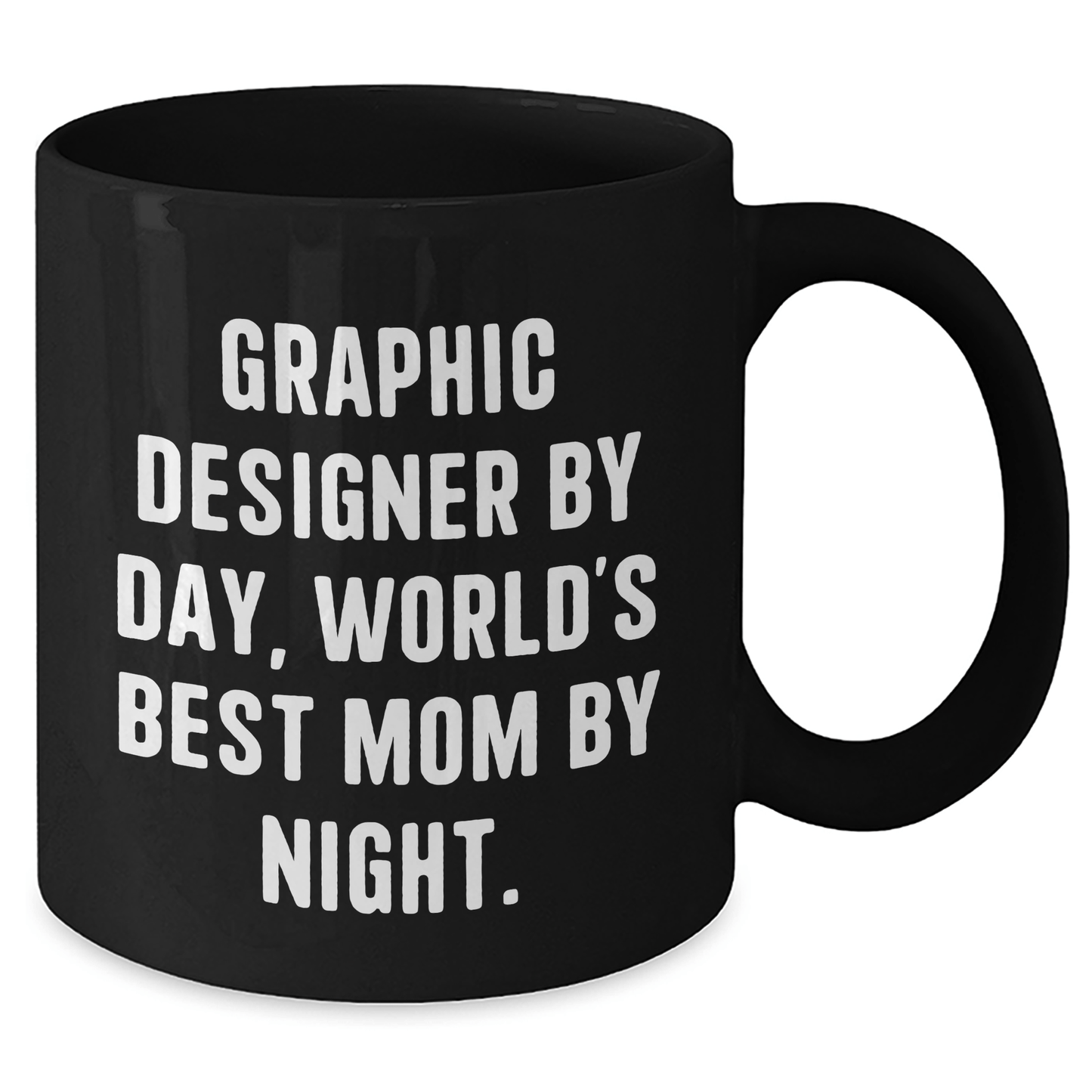 Graphic Designer Gifts from Mom, Funny Black Coffee Mug for Fathers Day, 'Graphic Designer By Day, World's Best Mom By Night.' - Victory Thru Vision 
