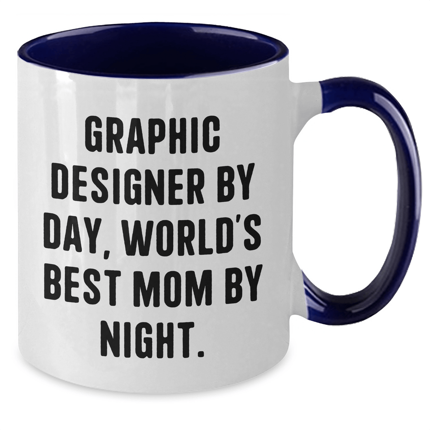 Graphic Designer Quotes Gifts from Mom, Unique Two Tone Coffee Mug for Dad, Father's Day Unique Gifts for Graphic Designer - Victory Thru Vision 
