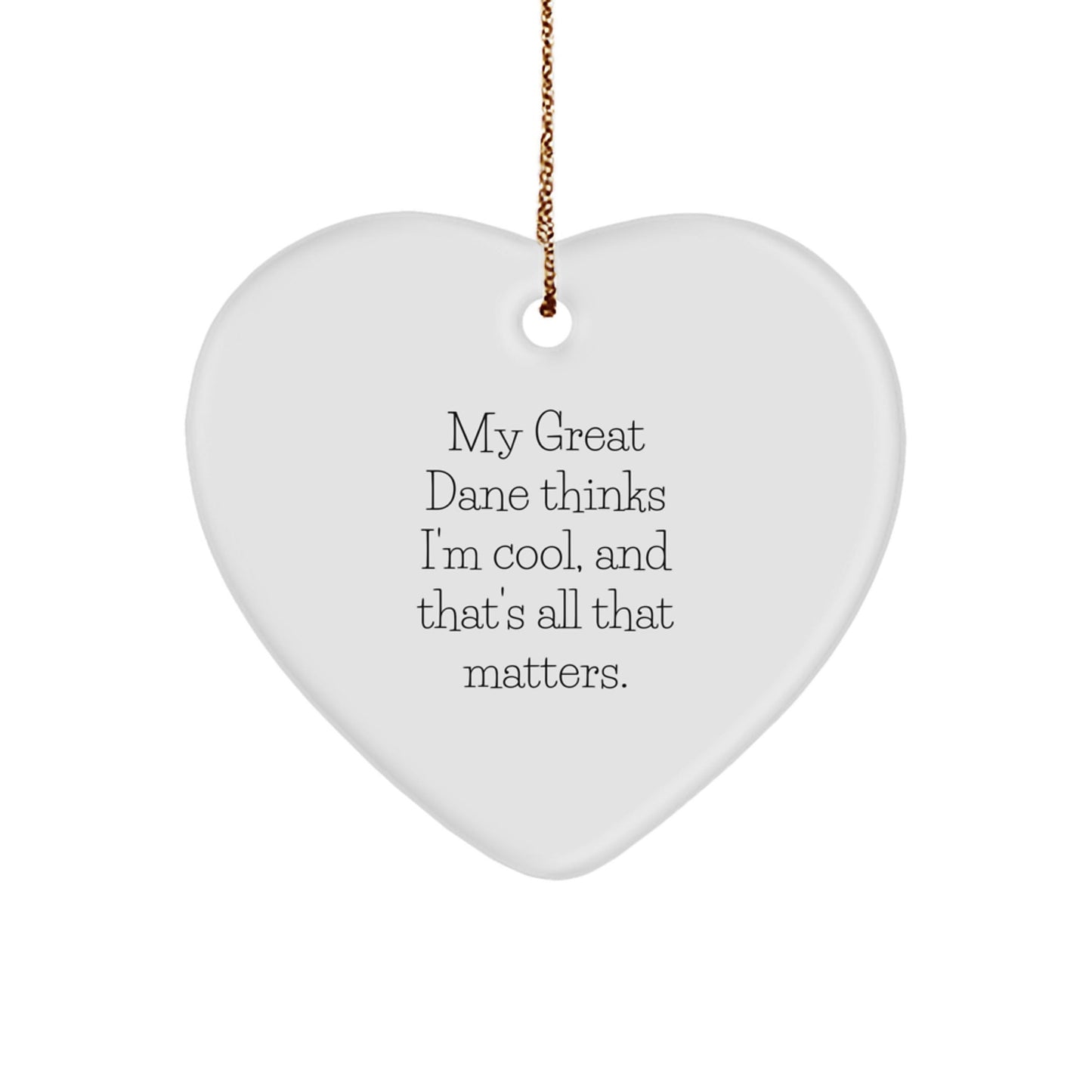 Great Dane Dog Heart Ornament Funny Quote Gifts from Family for Christmas - Victory Thru Vision