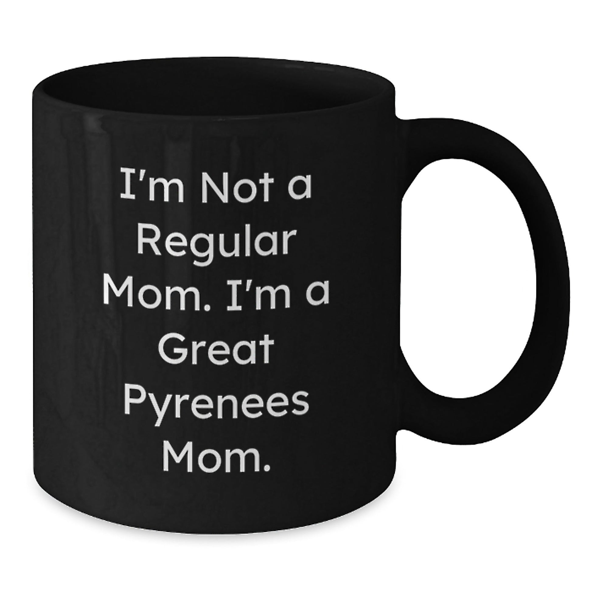 Great Pyrenees Dog Mom Funny Gifts for Her, Graduation Unique Gifts from Men to Women, Black Coffee Mug for Great Pyrenees Dog Lovers - Victory Thru Vision