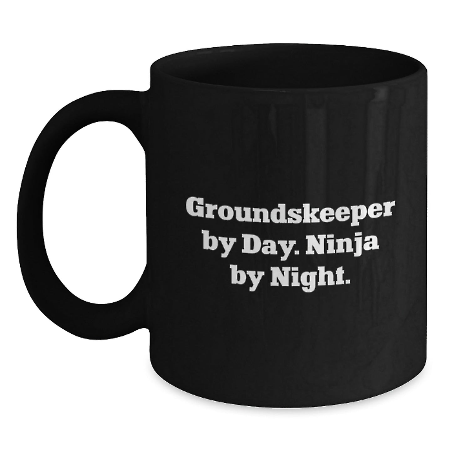 groundskeeper Gifts by Day, Ninja by Night Funny Black Coffee Mug, Birthday Unique Gifts from Men to Friends, 11oz or 15oz Microwave Dishwasher Safe - Victory Thru Vision