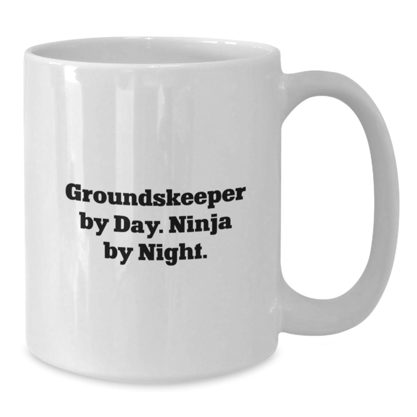 groundskeeper Gifts from Friends, Funny White Coffee Mug, Birthday Unique Gifts for groundskeeper, groundskeeper By Day. Ninja By Night. - Victory Thru Vision