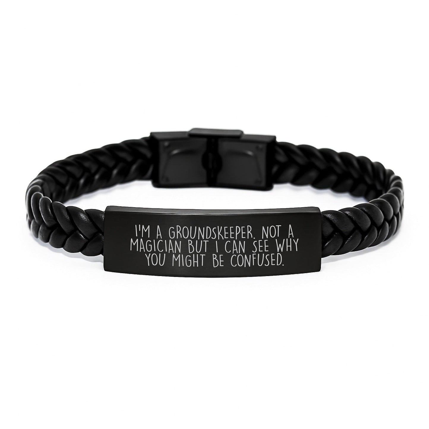 groundskeeper Gifts from Men - Funny Interlaced Leather Bracelet for Graduation, 'I'm A groundskeeper. Not A Magician But I Can See Why You Might Be Confused.' - Victory Thru Vision