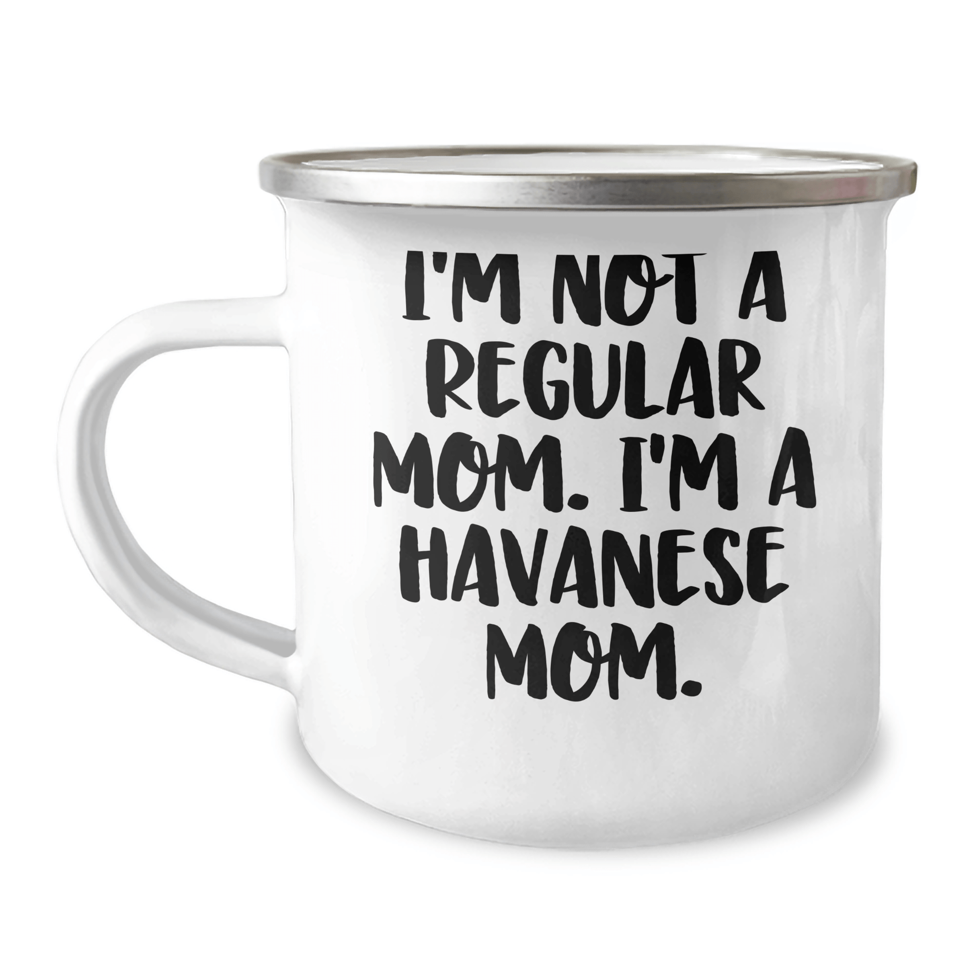 Havanese Dog Gifts, Funny Quote Mug, Camping Mug for Havanese Moms, Gifts from Mom to Havanese Dog Lovers, Havanese Mom Graduation Unique Gifts - Victory Thru Vision