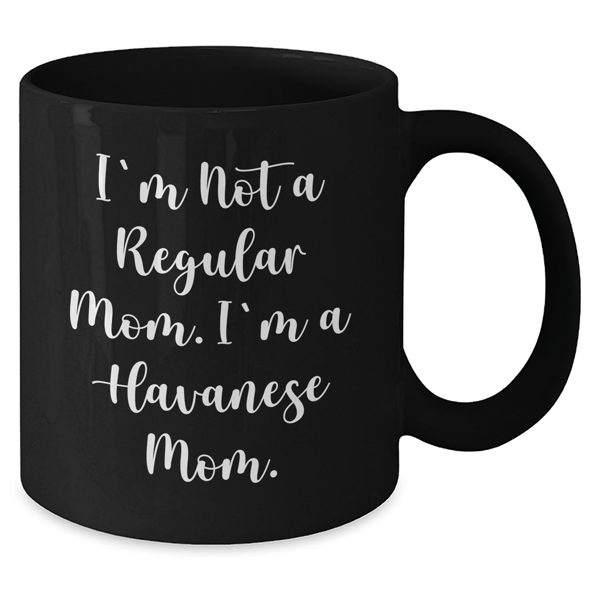 Havanese Dog Mom Gifts from Family for Havanese Dog Lover's Graduation, Funny Quote on Black Coffee Mug, 11oz or 15oz, Microwave and Dishwasher Safe - Victory Thru Vision