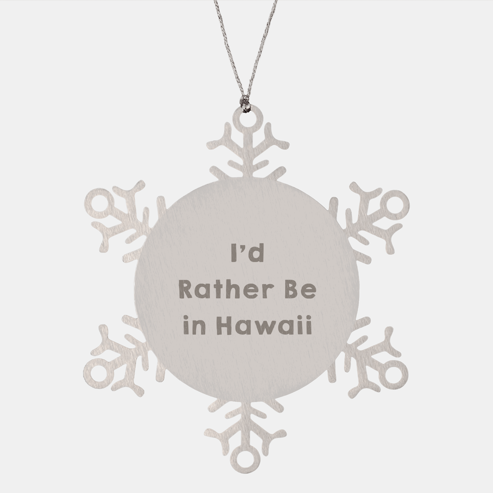 Hawaii Gifts from I'd Rather Be In Hawaii, Snowflake Ornament for Men, Women, Friends, or Family, Christmas Unique Treasures - Victory Thru Vision 